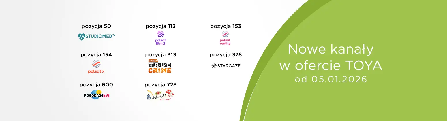 Nowe kanały w ofercie TOYA od 05.01.2026